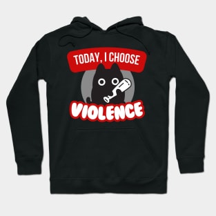 Today, I Choose Violence - Black Cartoon Kitty Cat with Bat Hoodie